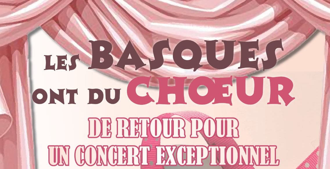 Concert  « Les Basques ont du chœur « » 25 mai Biarritz