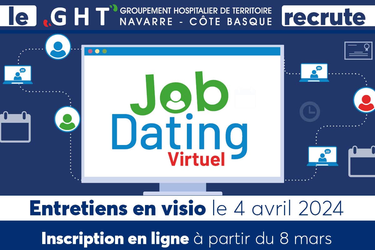 Recrutement : Job Dating Virtuel des Hôpitaux publics du Pays Basque 15 mai