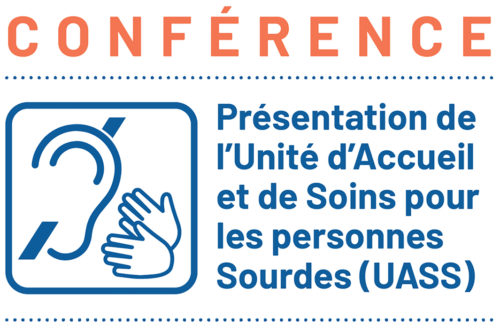 Conférence : présentation de l’Unité d’Accueil et de Soins pour les personnes Sourdes (UASS) Bayonne 24 mai